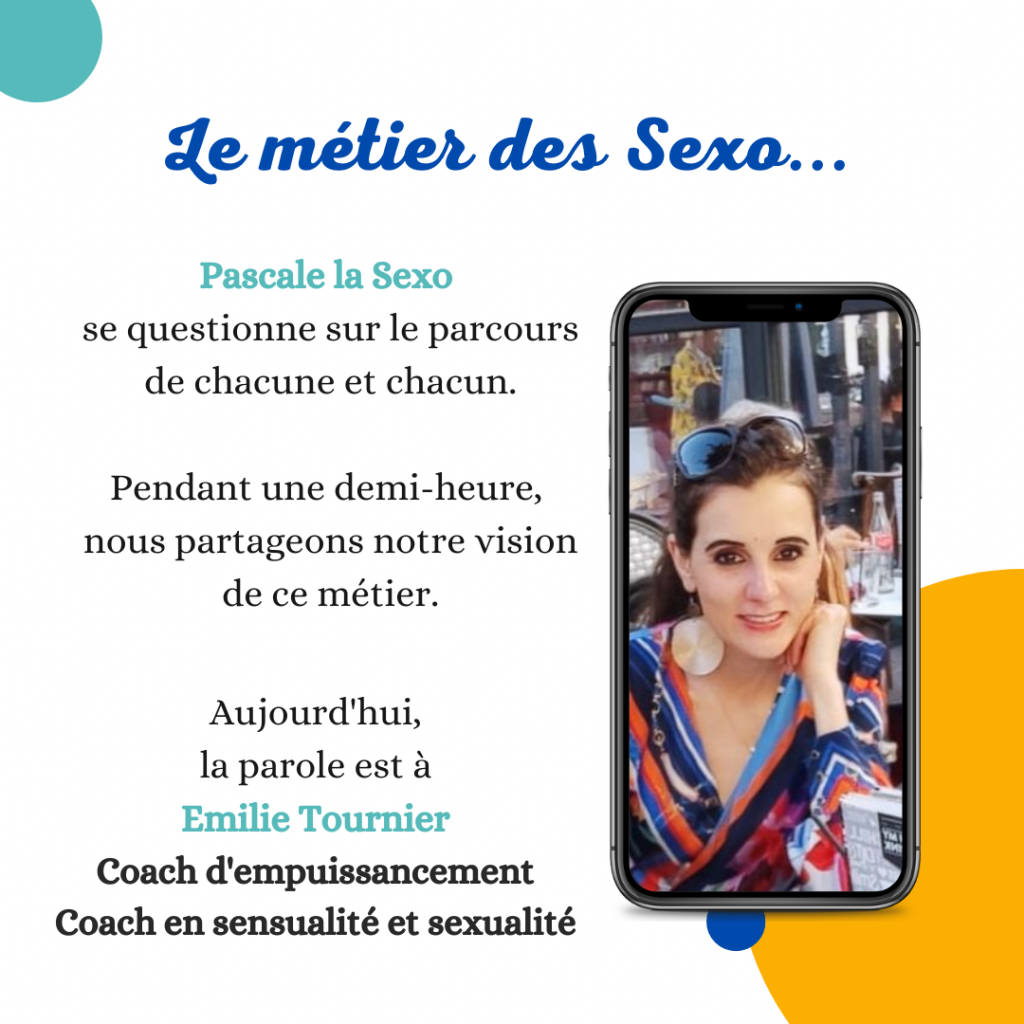 Le métier des Sexo pascalelasexo interview Emilie Tournier est guide et coach d'empuissancement, dans une approche globale et holistique