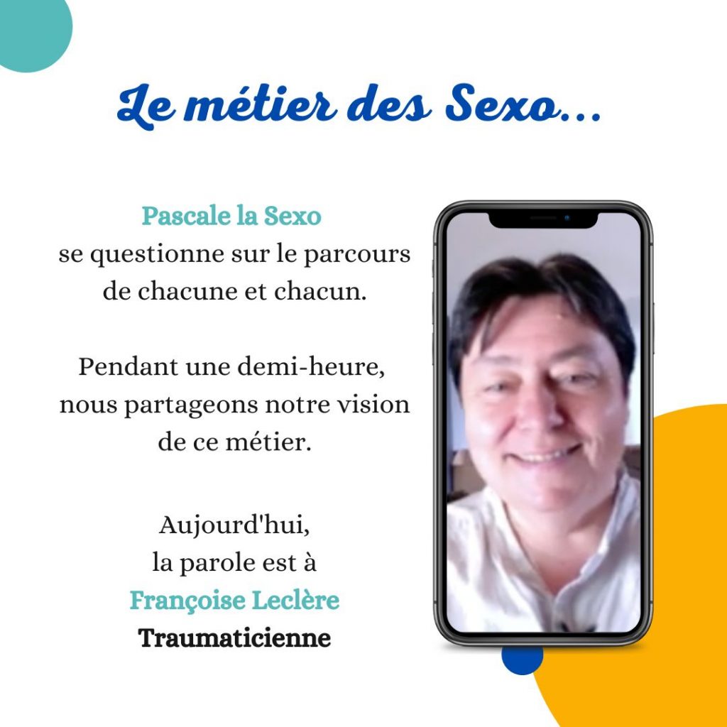 Le métier des Sexo Françoise Leclère est traumaticienne pascalelasexo interview