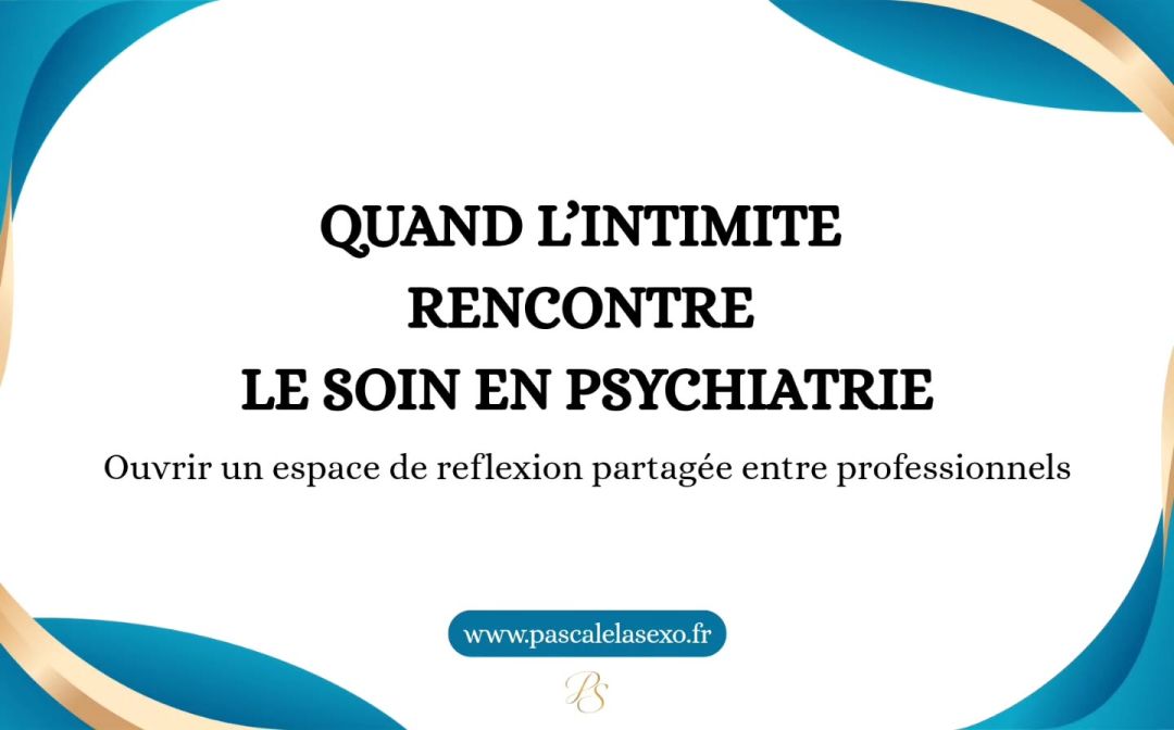 Conférence sur la sexualité en psychiatrie